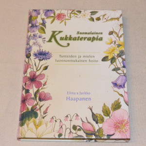 Elina & Jarkko Haapanen Suomalainen kukkaterapia